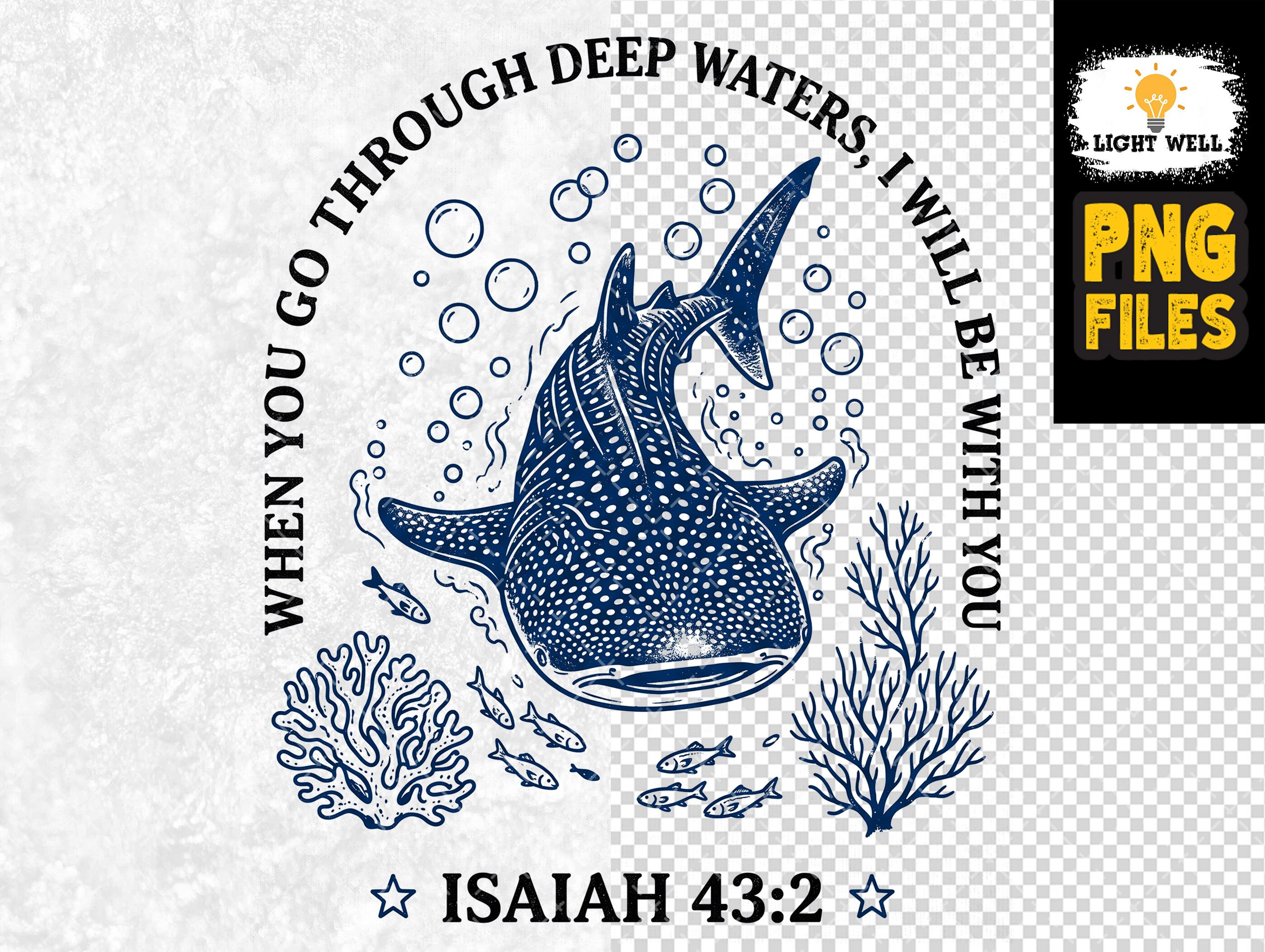 Isaiah 43:2 Whale Shark Bible Verse PNG